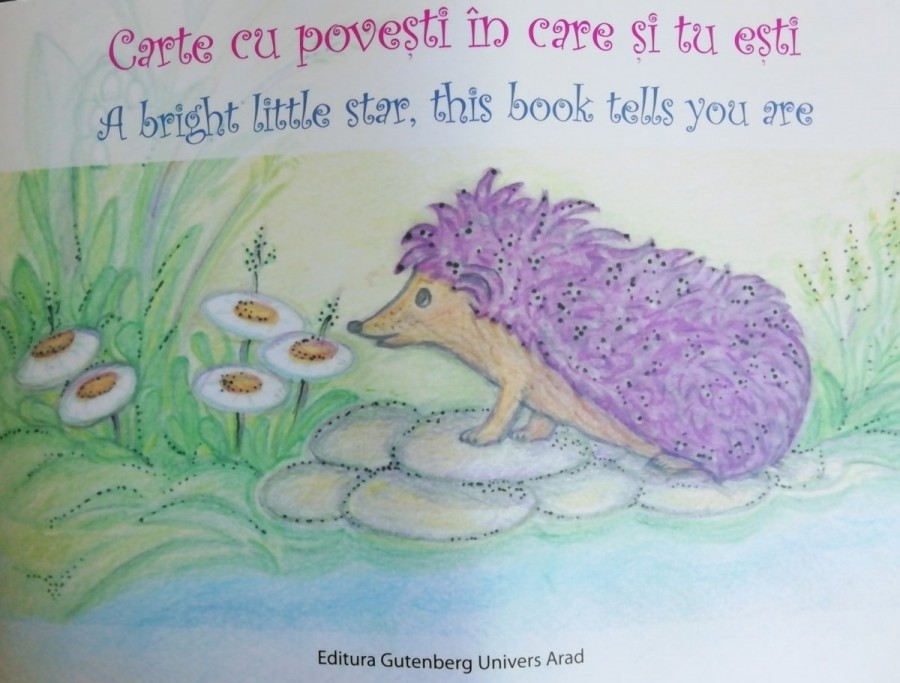 Carte de povești  în care și tu ești;  A bright little star, this book tells you are