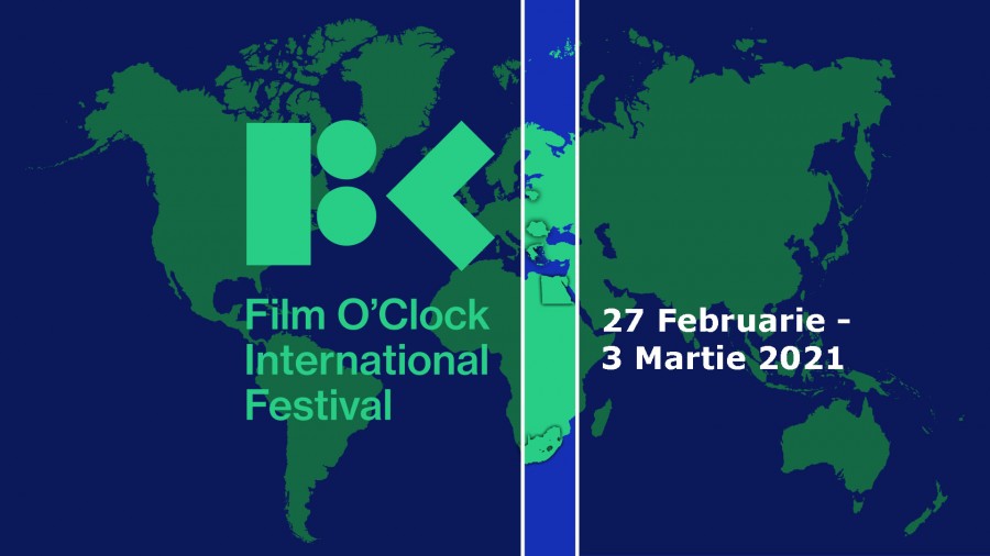 Festivalul Internațional Film O’clock, un concept inovator cu prima ediție între 27 februarie – 3 martie 2021