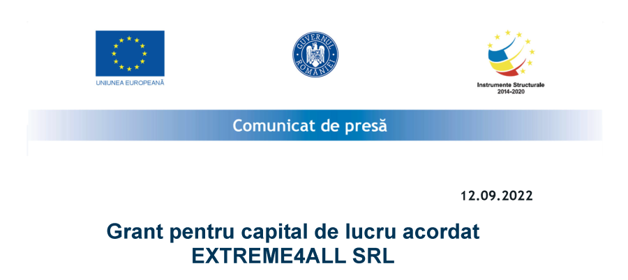 [P] Grant pentru capital de lucru acordat  EXTREME4ALL SRL