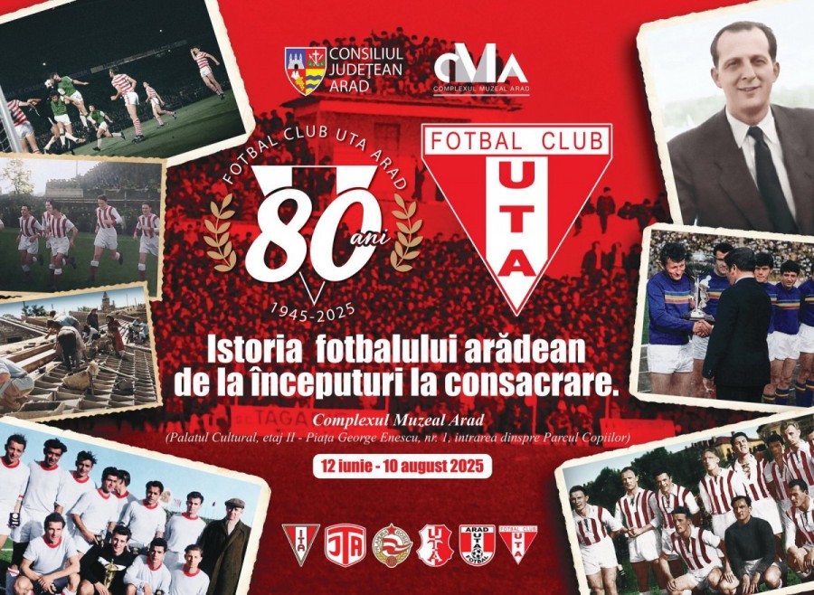 Expoziția  „UTA – 80 DE ANI.  ISTORIA FOTBALULUI ARĂDEAN DE LA ÎNCEPUTURI LA CONSACRARE”