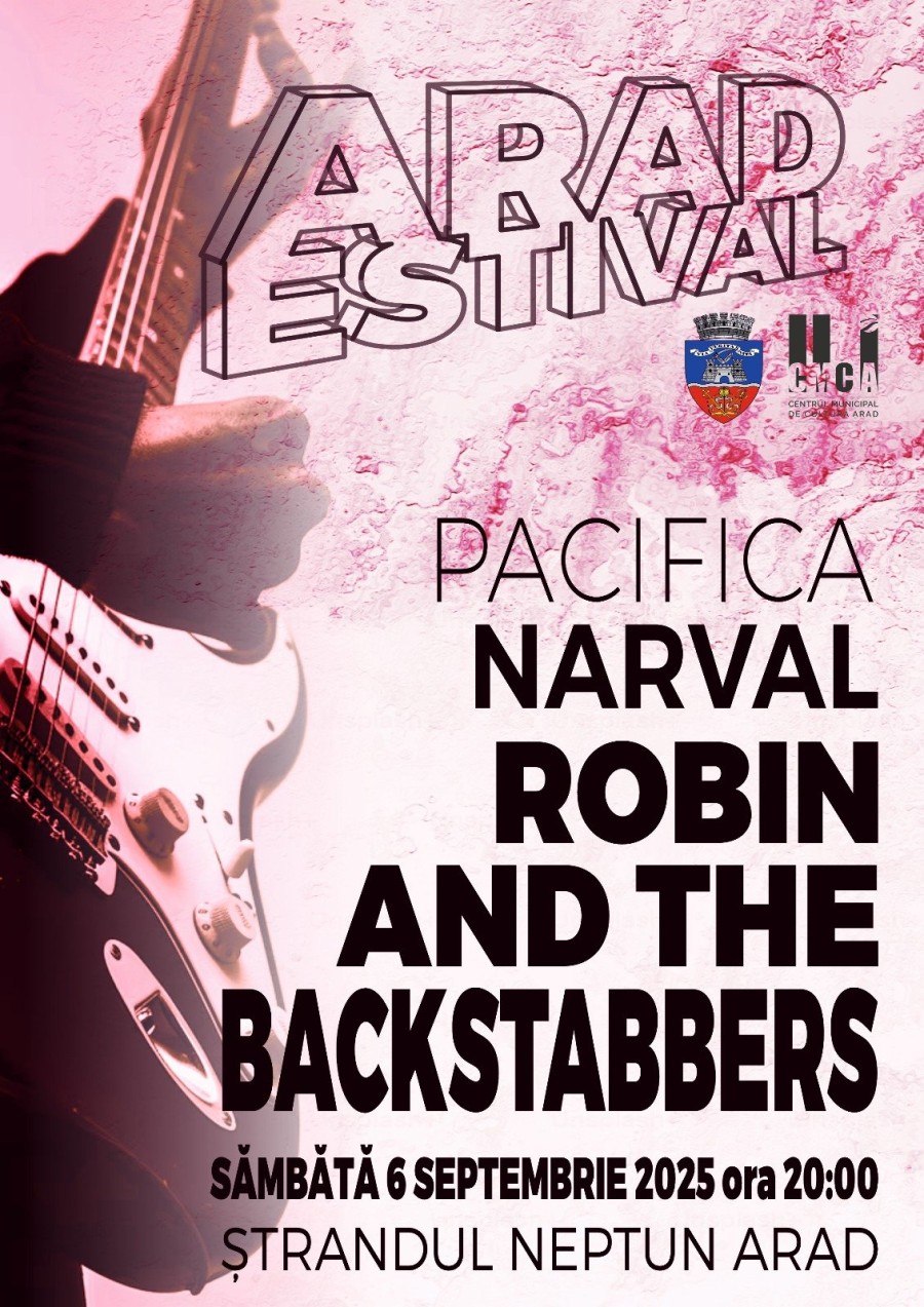 Arad Estival, la final: Robin and the Backstabbers și Pacifica cântă la Ștrandul Neptun