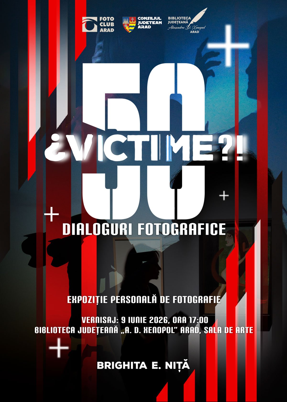 „Victime?! – dialoguri fotografice”, „semnate” vizual de Brighita E. Niță